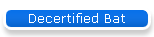 Decertified Bat